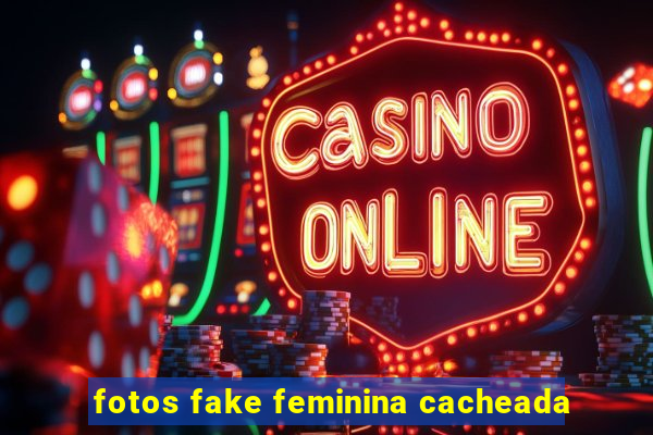 fotos fake feminina cacheada